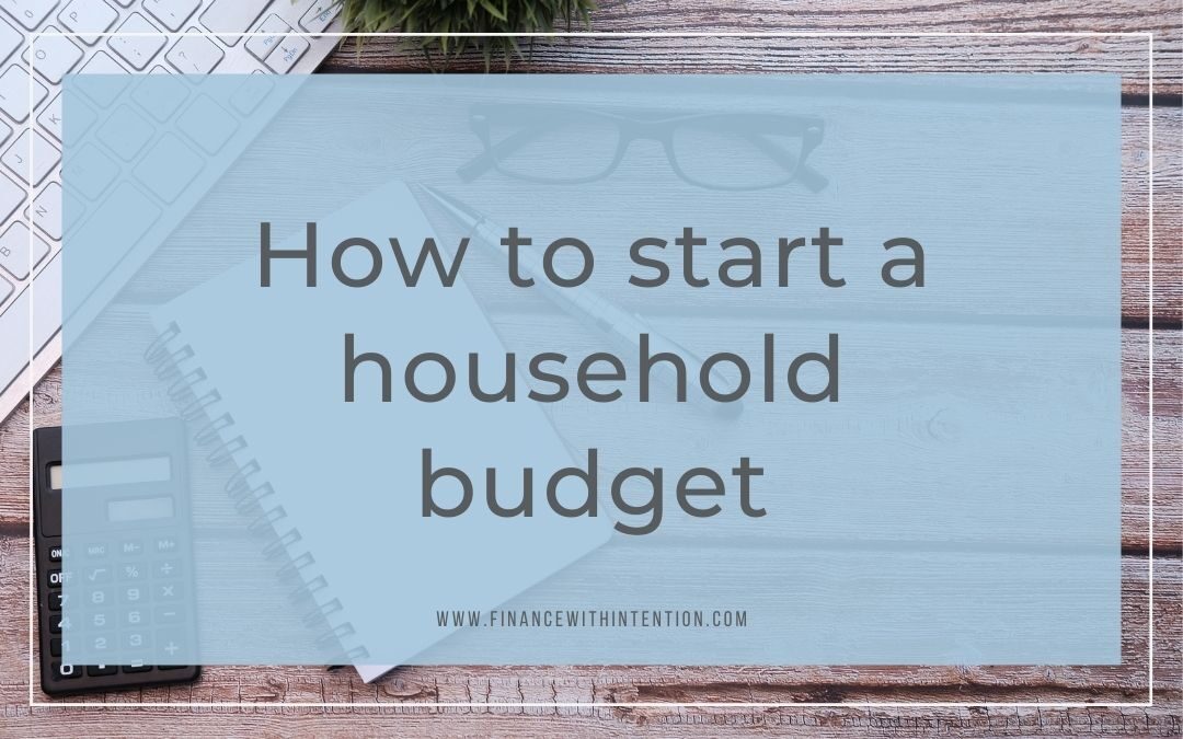 How to start a household budget